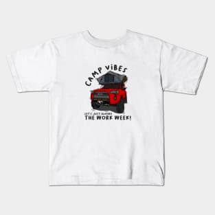 Toyota 4Runner Camp Vibes Let's Just Ignore the Work Week - Red Kids T-Shirt